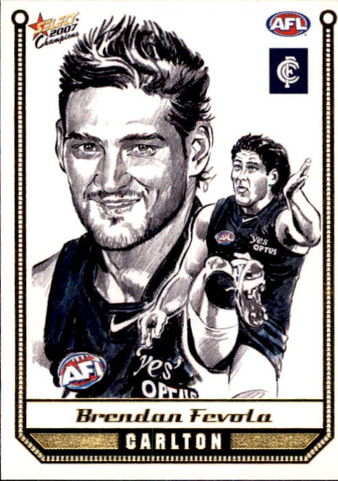 Brendan Fevola, Sketch, 2007 Select AFL Champions