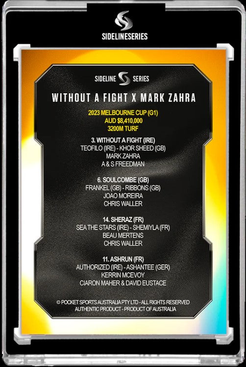 Without A Fight X Mark Zahra 2023 Melbourne Cup, Signature Black Edition, Sideline Series