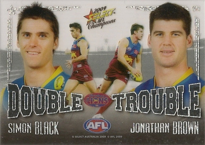 Black & Brown, Double Trouble, 2009 Select AFL Pinnacle