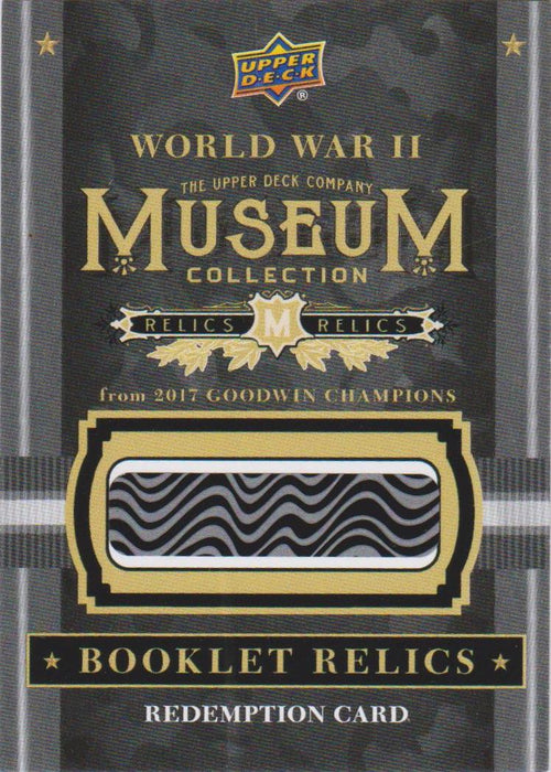 World War II, Museum Booklet Relic Redemption, 2017 Upper Deck Goodwin Champions