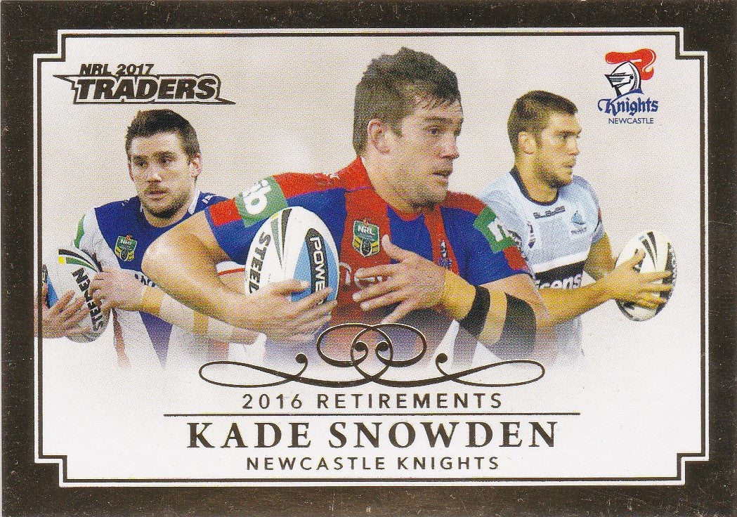 Kade Snowden, Retirements, 2017 ESP Traders NRL